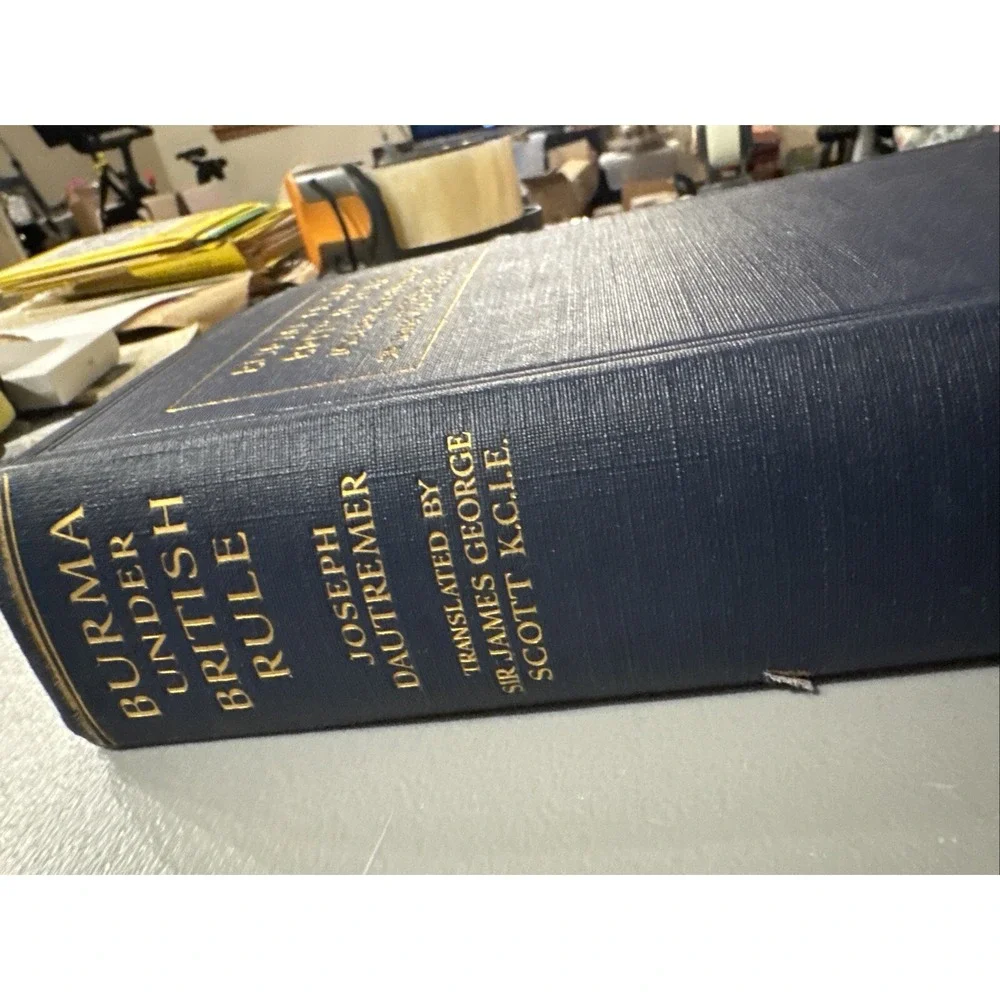 Joseph Dautremer / Burma Under British Rule 1st Edition 1913 HTF